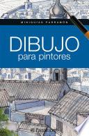 Libro Miniguías Parramón. Dibujo para pintores