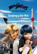 Libro Miraculous. Ladybug y Cat Noir. Origen parte 1