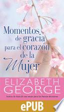 Libro Momentos de gracia para el corazón de la mujer