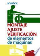 Libro Montaje, ajuste y verificación de elementos de máquinas
