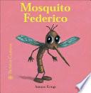 Libro Mosquito Federico