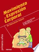 Libro Movimiento y expresión corporal en Educación Infantil