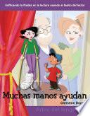 Libro Muchas manos ayudan (Many Helping Hands) (Spanish Version)