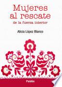 Libro Mujeres al rescate de la fuerza interior
