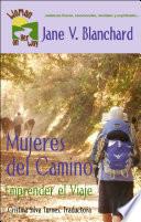 Libro Mujeres del Camino: Emprender el Viaje