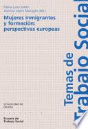 Libro Mujeres inmigrantes y formación: perspectivas europeas