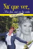 Libro Na' que ver...En fin, así es la vida