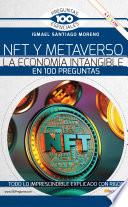 Libro NFT y METAVERSO. La economía intangible en 100 preguntas