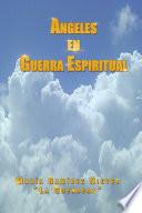 Libro Ngeles En Guerra Espiritual