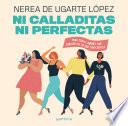 Libro Ni calladitas ni perfectas