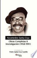 Nicomedes Santa Cruz. Obras Completas II. Investigacion (1958-1991)