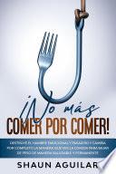 Libro ¡No más Comer por Comer!