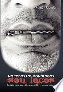 Libro No Todos Los MonóLogos Son Locos