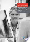 Libro Normativa ética y de calidad de la investigación biomédica