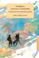 Libro Nostálgicos, conversos y cosmopolitas: perfiles de la nueva emigración española