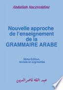 Libro Nouvelle Approche De L'enseignement De La GRAMMAIRE ARABE