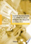 Libro Nuevas tecnologías y su impacto en la sanidad del siglo XXI