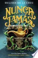 Libro Nunca Jamás. La última hada (Crónicas de Nunca Jamás, 1)