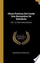 Libro Obras Poeticas Del Conde Don Bernardino De Rebolledo: Pts. 1-2. Ocios. Selvas Danicas