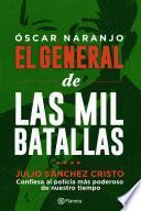 Libro Óscar Naranjo El general de las mil batallas