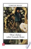 Libro Otras sílabas sobre Gonzálo Rojas