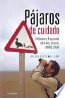 Libro Pájaros de cuidado