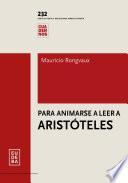 Libro Para animarse a leer a Aristóteles