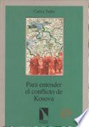 Libro Para entender el conflicto de Kosova