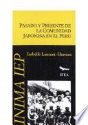 Libro Pasado y presente de la comunidad japonesa en el Perú