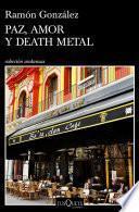 Libro Paz, amor y death metal
