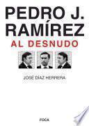 Libro Pedro J. Ramírez, al desnudo