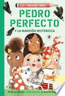 Libro Pedro Perfecto Y La Mansión Misteriosa / Iggy Peck and the Mysterious Mansion