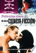 Libro Peliculas claves del cine de ciencia-ficcion