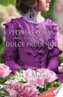 Libro Peonías rosas para enamorar a la dulce Prudence (Los Talbot 5)