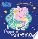 Libro Peppa la sirena (Peppa Pig. Un cuento y a dormir)