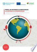 Libro Perfil de sistemas alimentarios - La República Dominicana