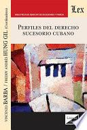 Libro Perfiles del derecho sucesorio cubano