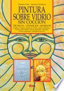 Libro Pintura sobre vidrio sin cocción