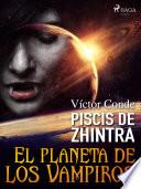 Libro Piscis de Zhintra: el planeta de los vampiros