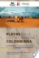 Libro Playas en la costa caribeña colombiana. Visiones y mutaciones