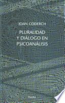 Libro Pluralidad y diálogo en psicoanálisis