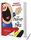 Libro Por Favor Sea Feliz