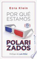 Libro Por qué estamos polarizados