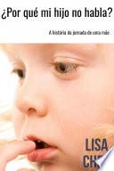 Libro ¿Por qué mi hijo no habla?