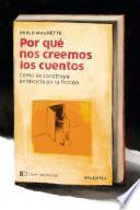 Libro Por qué nos creemos los cuentos