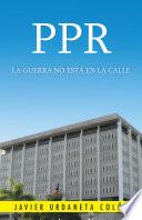 Libro PPR, LA GUERRA NO ESTÁ EN LA CALLE