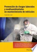 Libro Prevención de riesgos laborales y medioambientales en mantenimiento de vehículos