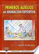 Libro Primeros auxilios en animación deportiva