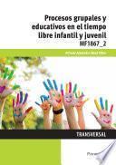 Libro Procesos grupales y educativos en el tiempo libre infantil y juvenil