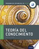 Libro Programa del Diploma del IB Oxford: IB Teoría del Conocimiento Libro del Alumno